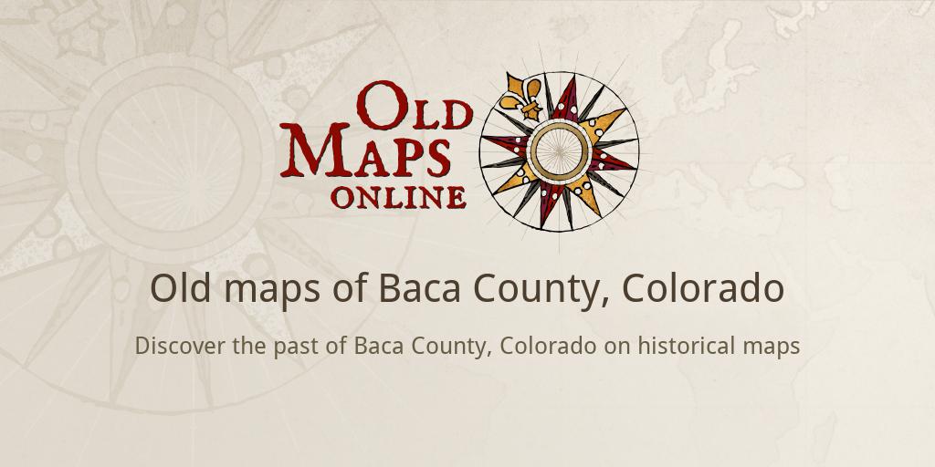 Old Maps Of Baca County